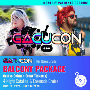 Gacucon Game Cruise 2023 Balcony Package - Monthly Payments Product - Event.Cruises