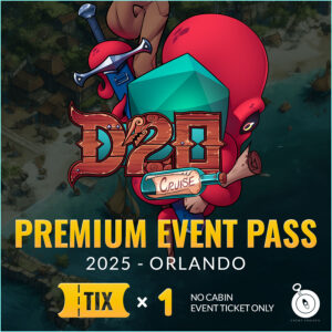 D20 Cruise 2025 Solo Pass PREMIUM - Event Ticket