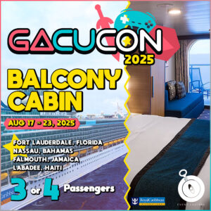 Gacucon Cosplay Video Game Cruise 2025 Balcony cabin 3-4 guests
